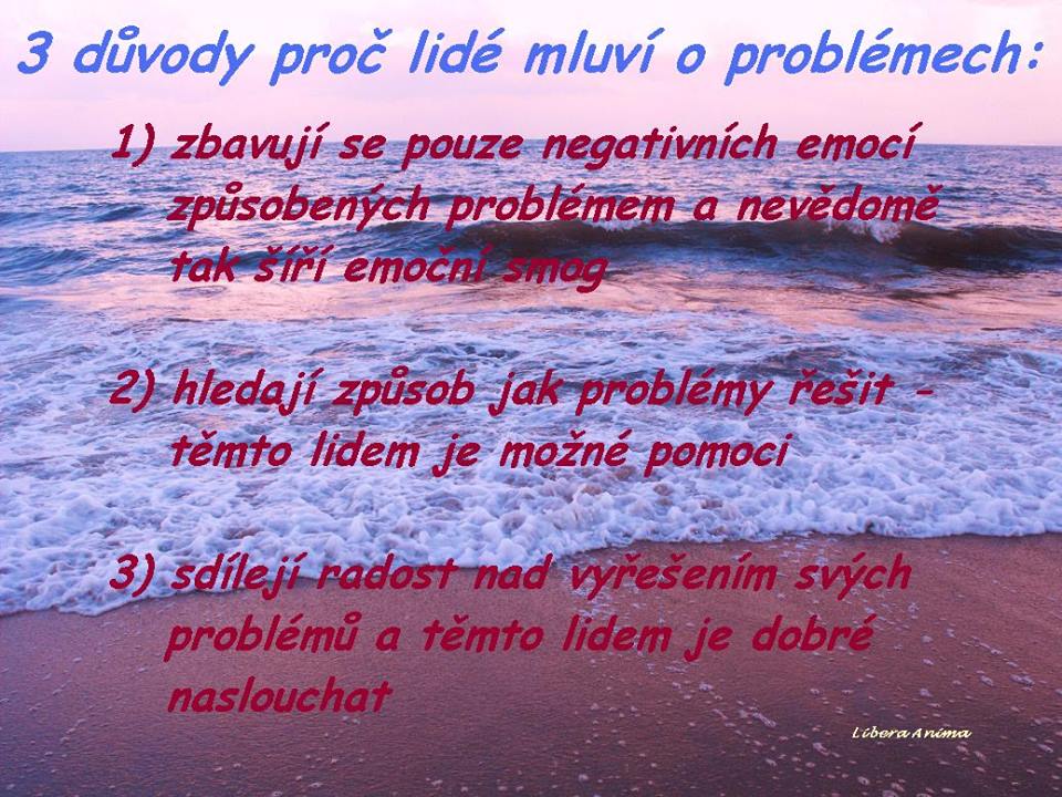 Proč lidé mluví o problémech